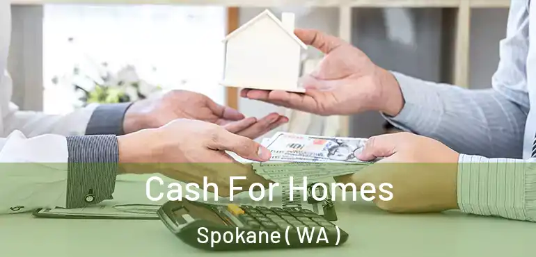  Cash For Homes Spokane ( WA )