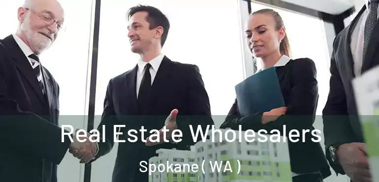  Real Estate Wholesalers Spokane ( WA )