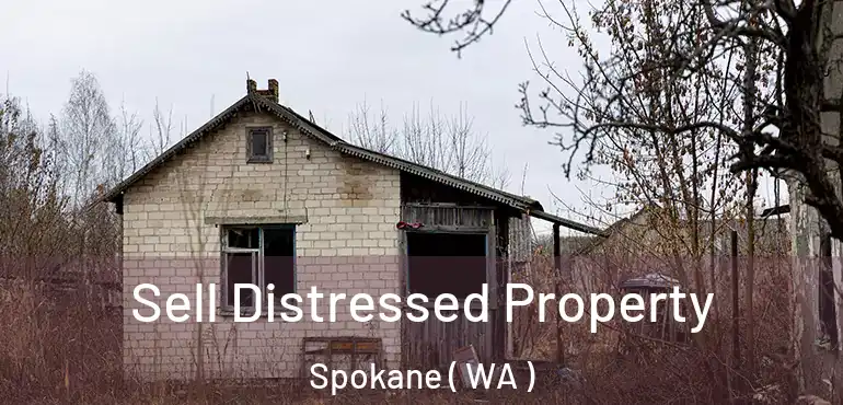  Sell Distressed Property Spokane ( WA )