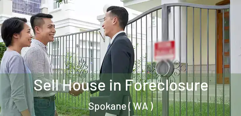  Sell House in Foreclosure Spokane ( WA )
