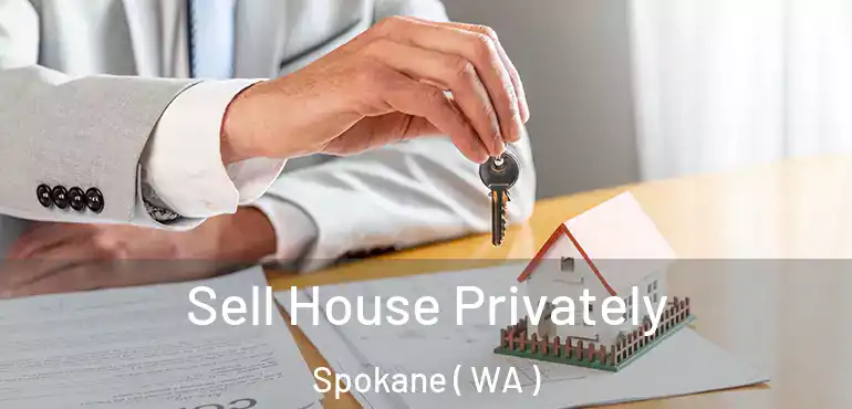  Sell House Privately Spokane ( WA )