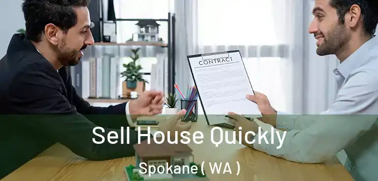  Sell House Quickly Spokane ( WA )